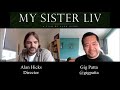 Alan hicks interview for my sister liv  doc nyc
