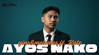Download Lagu AYOS NAKO - GINS\u0026MELODIES FT. KATE [Chill Neo Soul Cover] MP3