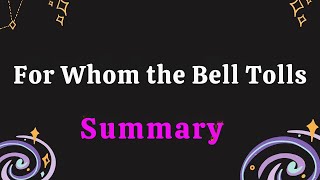 For Whom the Bell Tolls Summary