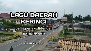 lagu daerah kerinci paling enak didengar dan paling sedih