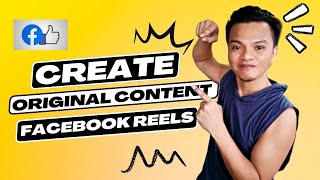 Create Original Content FACEBOOK REELS