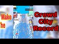 Crowd city  easy to make world record