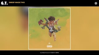 G.t. - Smerf Made This Audio