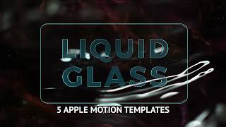 Liquid Gl 4K Ultra Hd Template For Apple Motion And Final Cut Pro