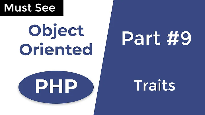 PHP traits in depth with examples - OOP in PHP | Part 9