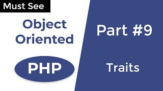 PHP traits in depth with examples  OOP in PHP | Part 9