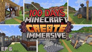 I Spent 100 Days In A Create &amp; Immersive Engineering Minecraft Mod Pack Part 6