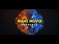 Mahi movie studio