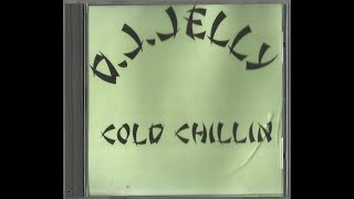 DJ Jelly - Cold Chillin