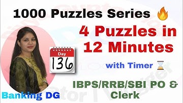 4 Puzzles in 12 Minutes with Timer l Day-136 l IBPS/RRB/SBI PO/Clerk 2021 l Divya Gupta | Bank Exam