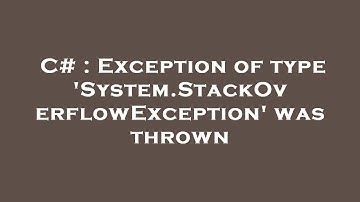 C# : Exception of type 