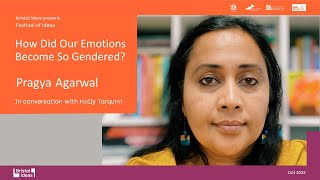Pragya Agarwal: How Did Our Emotions Become So Gendered? (Bristol Ideas)