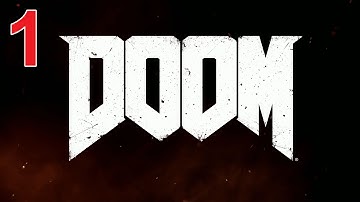 Doom Gameplay Walkthrough Part 1 - Rip and Tear (HD)