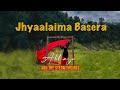 Jhyaalaima basera  abhaya  the steam engines  new nepali song