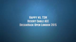 Dreamhack Open London 2015  Happy Vs  Tsm Deagle Ace