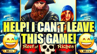 REEF OF RICHES 3-D 😅 HELP! I CAN’T LEAVE THIS GAME!! Slot Machine (IGT)