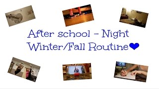 After School - Night Fallwinter Routine