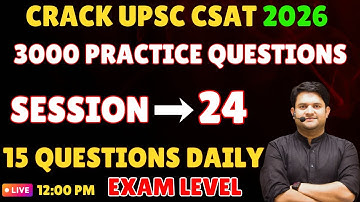 🎯 Practice Session 24 for UPSC CSAT 2026 | For Beginners | By Gaurav Sir