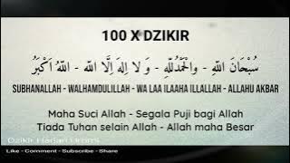 Dzikir Penenang Hati : Subhanallah Walhamdulillah Wala Ilaha illallah Wallahu Akbar 100X Tanpa Musik
