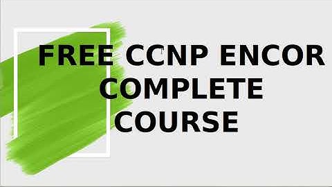 FREE CCNP ENCORE 350-401 COMPLETE COURSE || NETWORK ASSURANCE || Summary