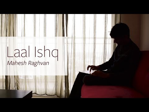 Laal Ishq - Mahesh Raghvan