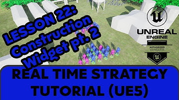 22 Construction Widgets 2 [UE5 - RTS Remaster Series]