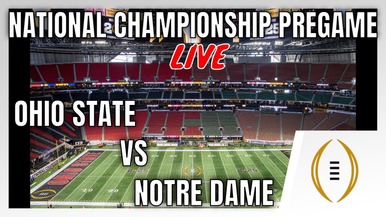 National Championship Pregame LIVE: Ohio State vs. Notre Dame - YouTube