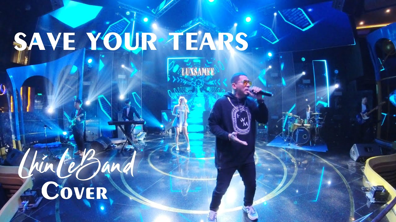 The Weekend - Save Your Tears | Cover By Nut [ LhinLeBand ] - YouTube