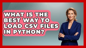 What Is The Best Way To Load CSV Files In Python? - Python Code School