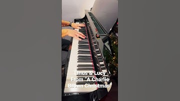Thumbnail of Linus & Lucy from “A Charlie Brown Christmas” #shorts #piano #christmas #charliebrown