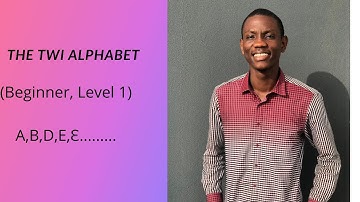 The Twi Alphabet (Beginner, Level 1)