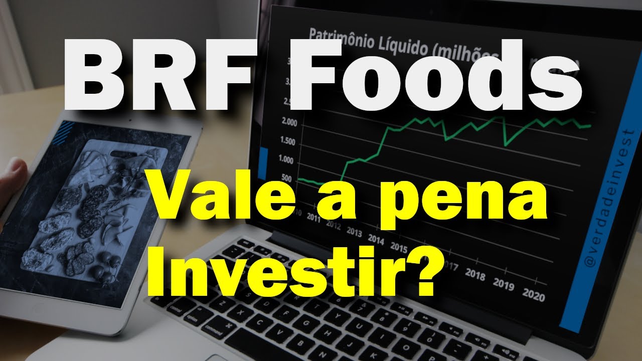 [BRFS3]Ações da BRF Foods, vale a pena investir em 2022? (QUANTO RENDE)