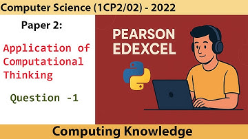 Q1- 2022 Edexcel GCSE Computer Science 1CP2/02 | June 2022 Paper 2 Q1 Solved | GCSE 2022 Q1 Solution