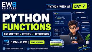 Python Functions  | Parameters, Return, Local & Global Variables | Function Arguments | Day 7