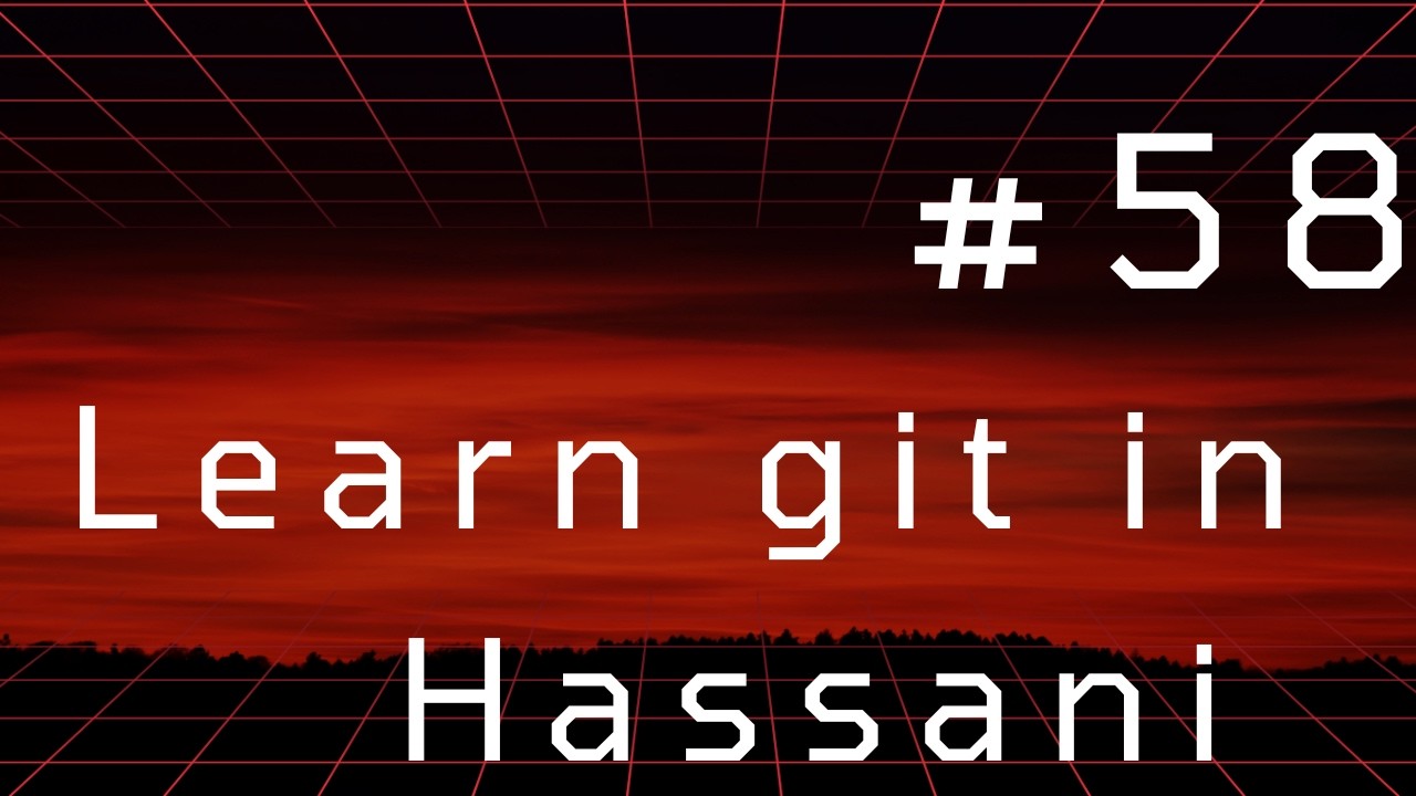 #58 | git branch | --format | upstream | Learning git in Hassani