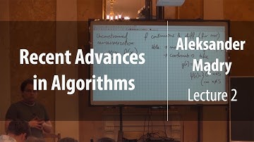 Lecture 2 | Recent Advances in Algorithms | Aleksander Mądry