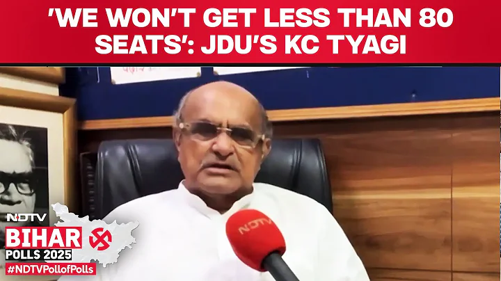 Bihar Exit Polls | 'We Won't Get Less Than 80 Seats': JDU's KC Tyagi