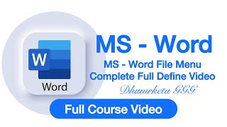 MS - Word File Menu Complete Full Define Video - Dhumrketu GGG 