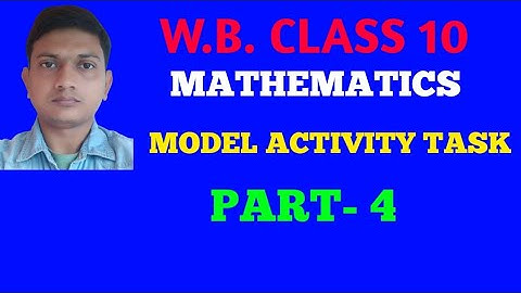 CLASS 10 MODEL ACTIVITY TASK.PART-4