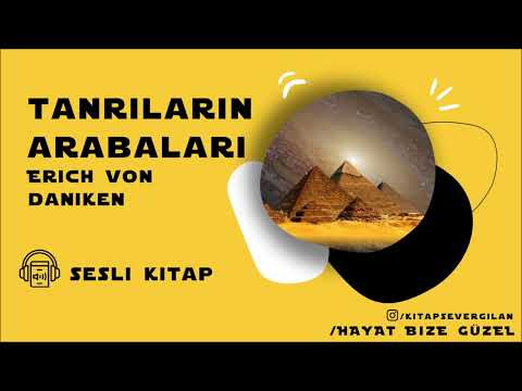 Sesli Kitap   Tanrıların Arabaları   Erich Von Daniken