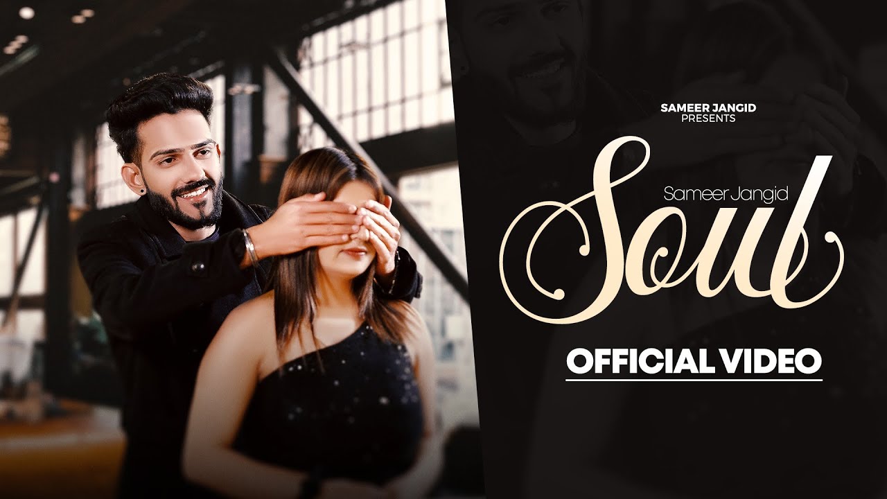 Soul (Official Video) Sameer Jangid | Beat Boi Deep | New Punjabi Songs | Latest Punjabi Songs 2025