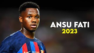 Ansu Fati 2023 – BEST Skills & Goals, Assists - HD