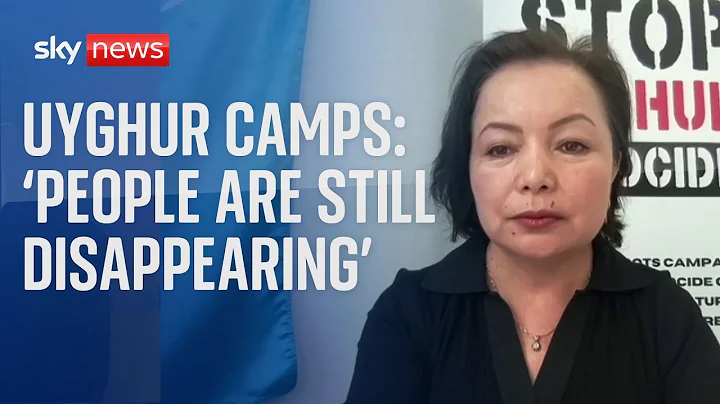 Uyghur Camps: 'We know people are still disappearing' - DayDayNews