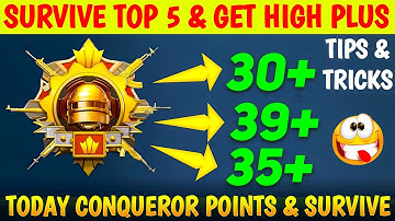 Day 33 : Survive Top 5 & Get High Plus 🔥 | Today CONQUEROR POINTS & High Plus Tips