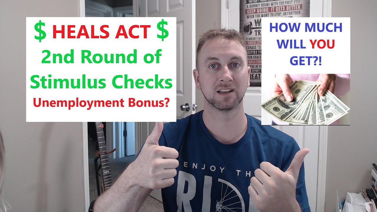 HEALS ACT 2nd STIMULUS CHECK & Unemployment Bonus Information YouTube
