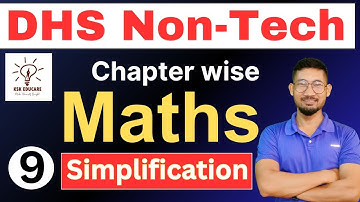 Chapter wise Mathematics for DHS Non Technical || Simplification 