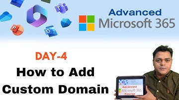Advanced Microsoft 365 Course ! How to configure Custom Domain step by step ! DAY-4