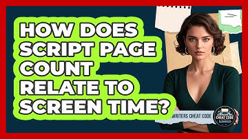 How Does Script Page Count Relate To Screen Time?