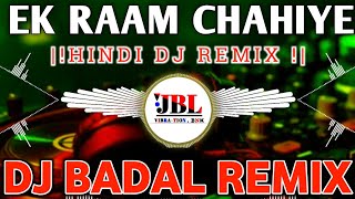Ek Ram Chahiye | DJ Vikrant Remix | Ram Navami Dj Song | BNK Vibration Badal