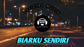 Download Biarku Sendiri | Editor By Lukman | Video MP3 Biarku Sendiri | Editor By Lukman |